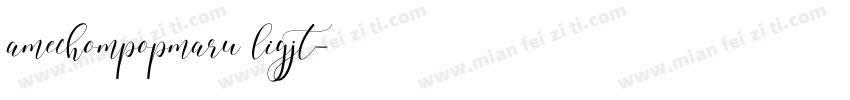 amechompopmaru ligjt字体转换